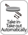 Take in - Take out Automatically